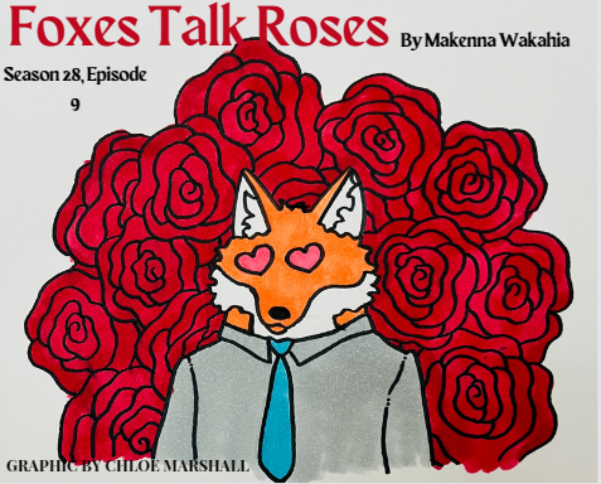 Foxes Talk Roses: Episode 9